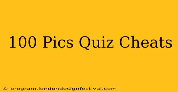 100 Pics Quiz Cheats
