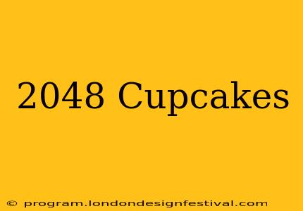 2048 Cupcakes