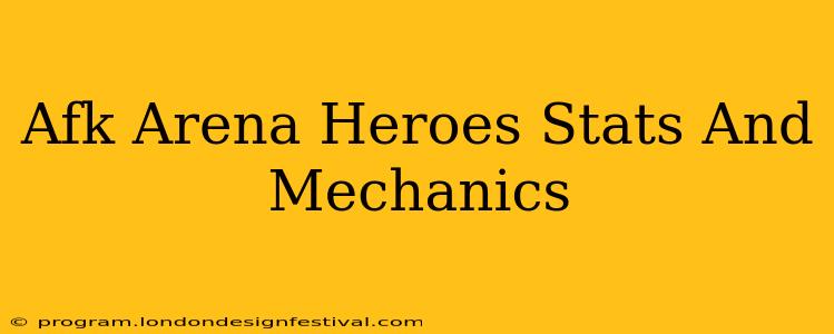 Afk Arena Heroes Stats And Mechanics