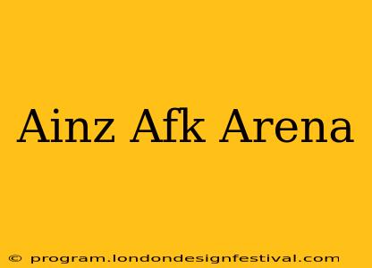 Ainz Afk Arena