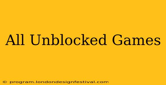 All Unblocked Games