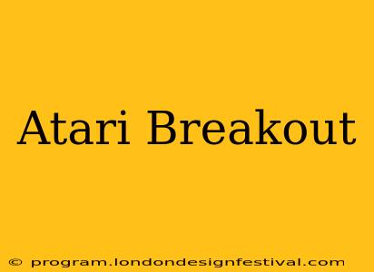 Atari Breakout