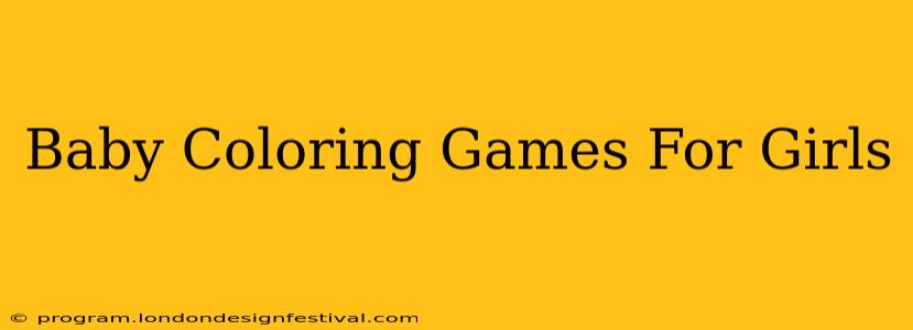Baby Coloring Games For Girls