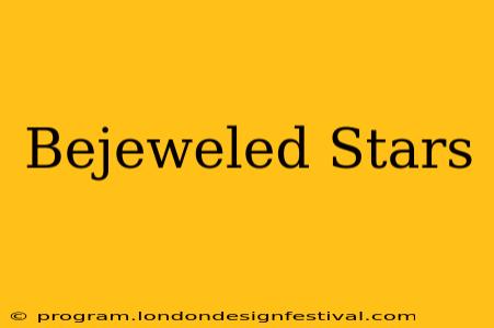 Bejeweled Stars