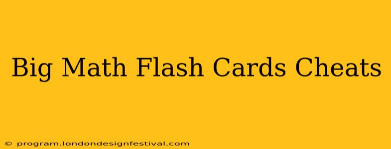 Big Math Flash Cards Cheats