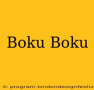 Boku Boku