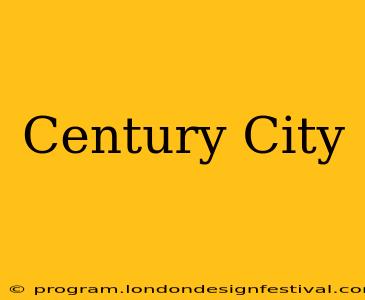 Century City