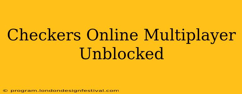 Checkers Online Multiplayer Unblocked