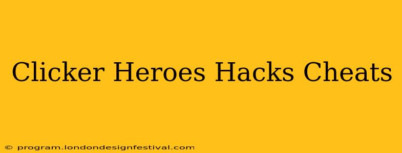 Clicker Heroes Hacks Cheats