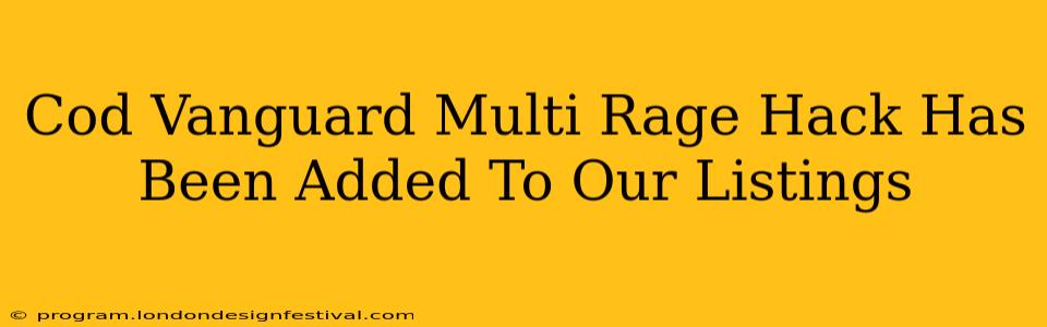 Cod Vanguard Multi Rage Hack Has Been Added To Our Listings