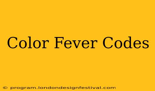 Color Fever Codes