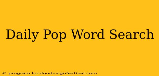 Daily Pop Word Search