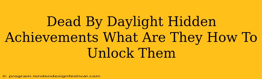 Dead By Daylight Hidden Achievements What Are They How To Unlock Them
