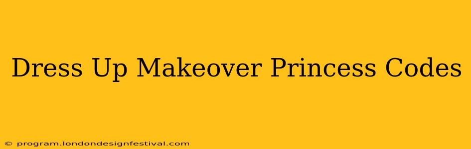 Dress Up Makeover Princess Codes