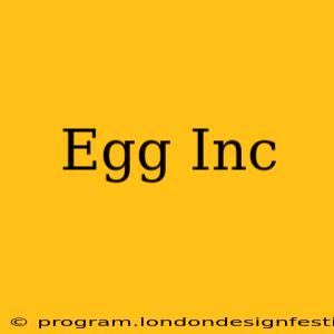 Egg Inc‪‬