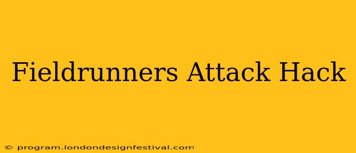 Fieldrunners Attack‪‬ Hack