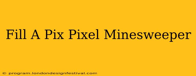Fill A Pix Pixel Minesweeper
