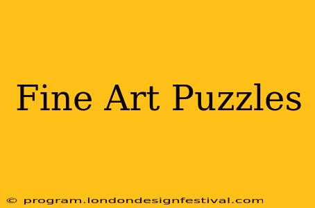 Fine Art Puzzles