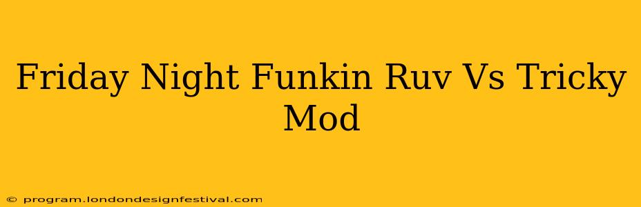 Friday Night Funkin Ruv Vs Tricky Mod