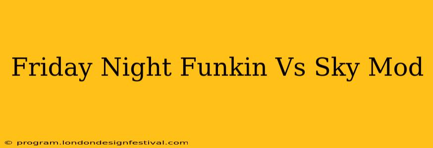 Friday Night Funkin Vs Sky Mod