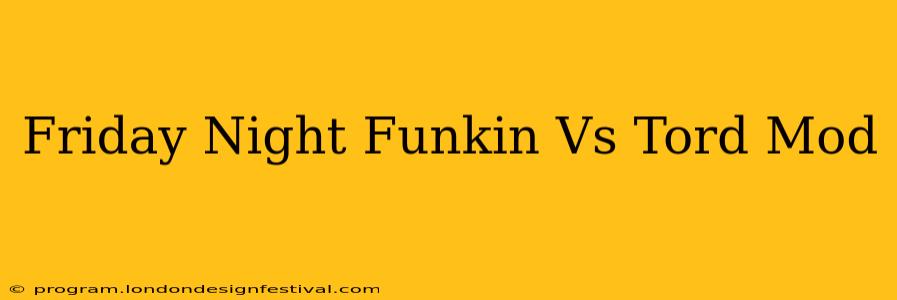 Friday Night Funkin Vs Tord Mod