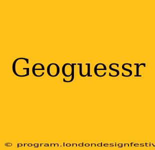 Geoguessr