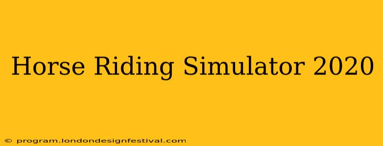 Horse Riding Simulator 2020