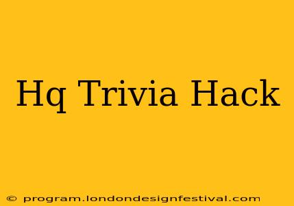 Hq Trivia Hack