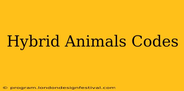 Hybrid Animals Codes