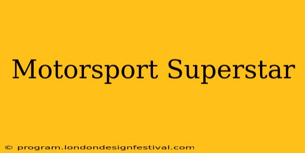 Motorsport Superstar