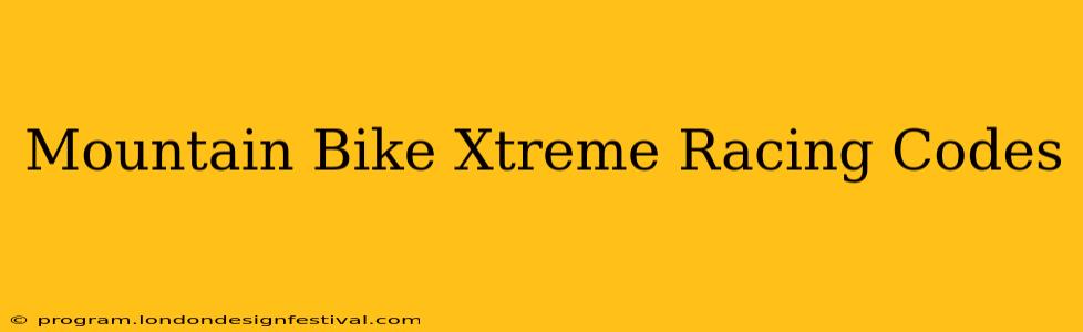 Mountain Bike Xtreme Racing Codes