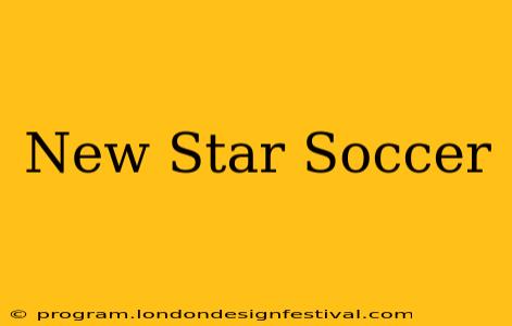 New Star Soccer