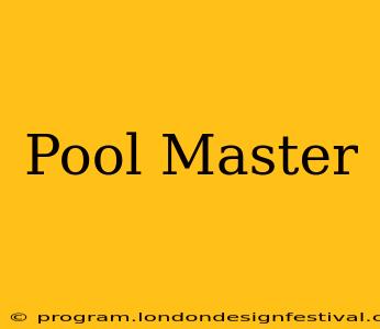 Pool Master