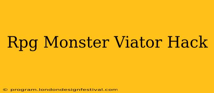 Rpg Monster Viator Hack