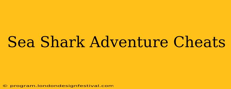Sea Shark Adventure Cheats