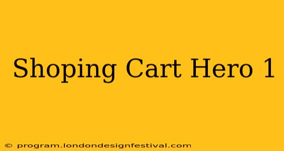 Shoping Cart Hero 1