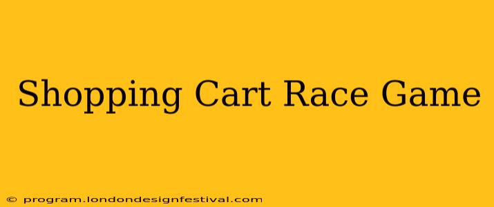 Shopping Cart Race Game
