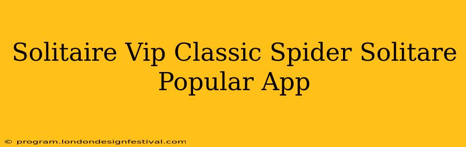Solitaire Vip Classic Spider Solitare Popular App