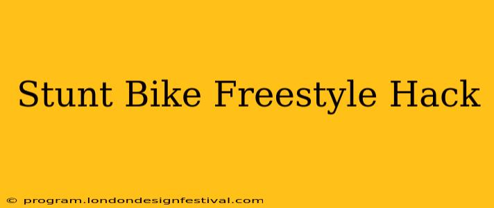 Stunt Bike Freestyle Hack