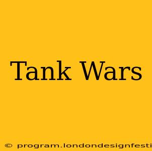 Tank Wars