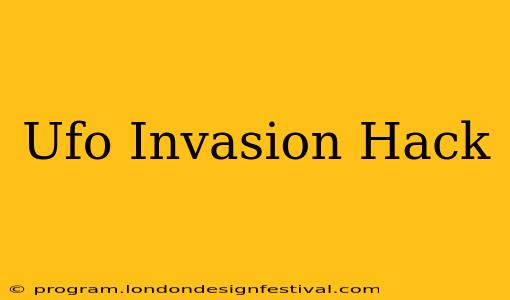 Ufo Invasion Hack