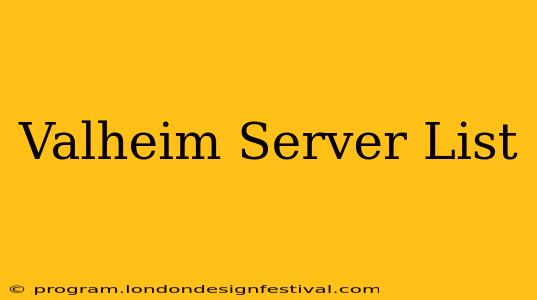 Valheim Server List