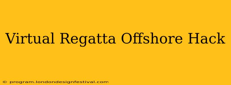 Virtual Regatta Offshore Hack