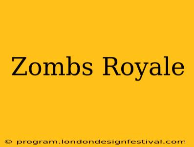 Zombs Royale